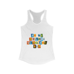 Author Stalking Era Women's Ideal Racerback Tank