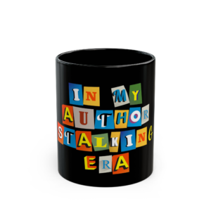 Author Stalking Era Black Mug (11oz)